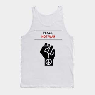 Peace, Not War Tank Top